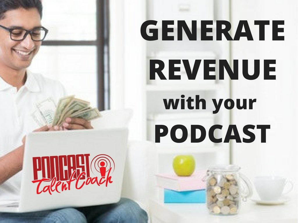 Make Money With Your Podcast