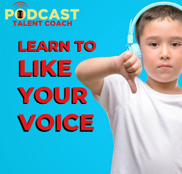 Learn to like your voice
