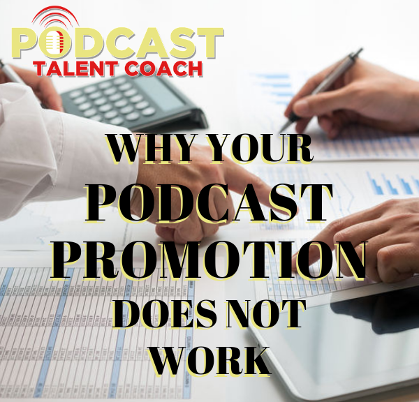 Work ON Your Podcast Promotion