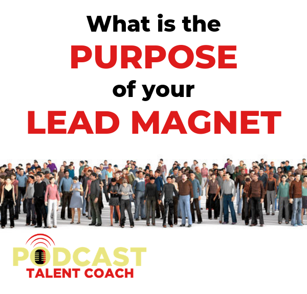 Lead Magnet Purpose