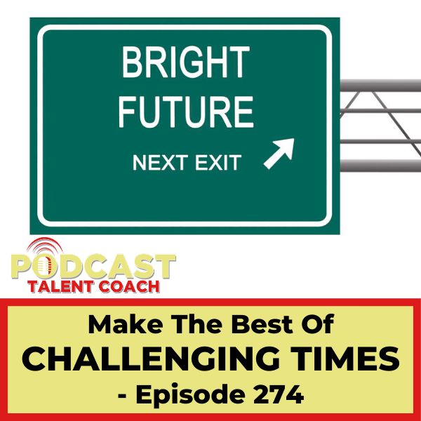 make-the-best-of-challenging-times-ptc274-erikkjohnson